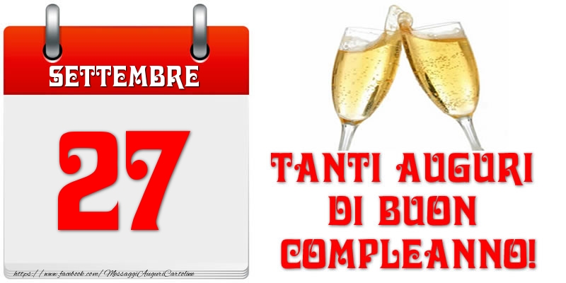 Settembre 27 Tanti auguri di Buon Compleanno!