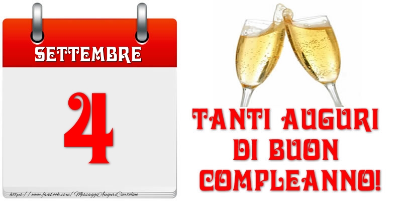 Settembre 4 Tanti auguri di Buon Compleanno!