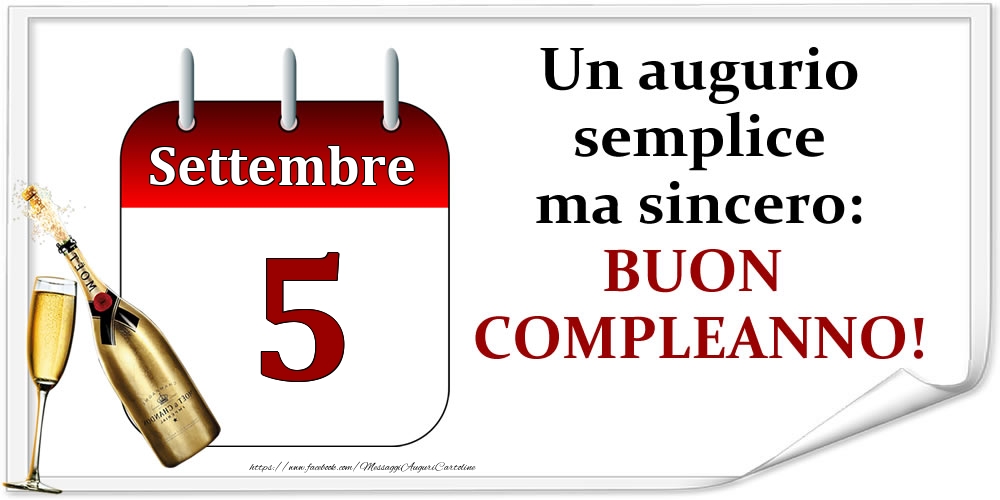 Cartoline di 5 Settembre - Settembre 5 Un augurio semplice ma sincero: BUON COMPLEANNO!