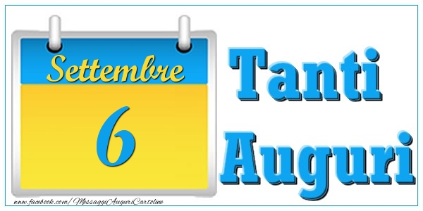 Cartoline di 6 Settembre - Settembre 6 Tanti  Auguri