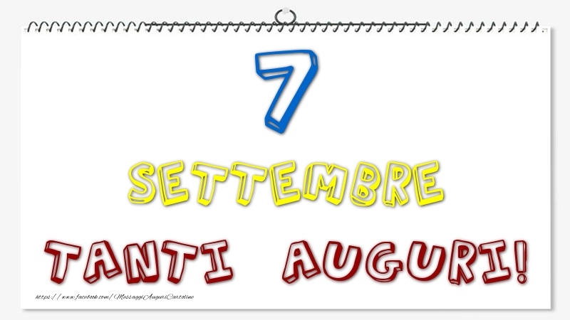 7 Settembre - Tanti Auguri!