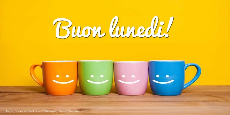 Buon lunedi!