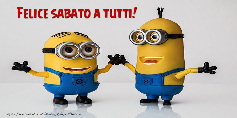Felice sabato a tutti!