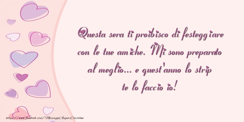 Messaggi di 8 Marzo - Questa sera ti proibisco di festeggiare - messaggiauguricartoline.com
