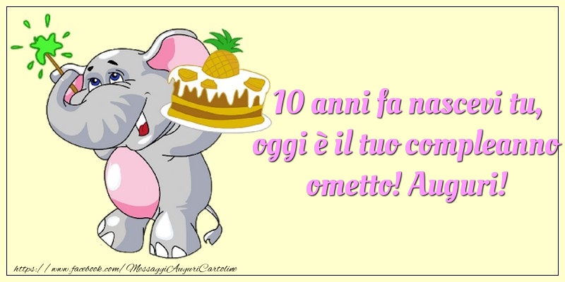 Messaggi per bambini - 10 anni fa nascevi tu - messaggiauguricartoline.com