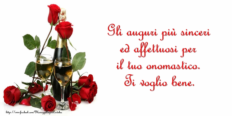 Messaggi di onomastico - Ti voglio bene. - messaggiauguricartoline.com