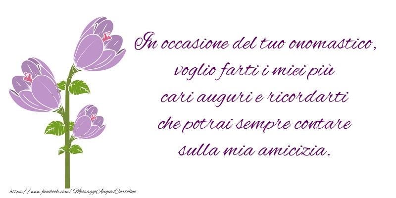 Messaggi di onomastico - In occasione del tuo onomastico - messaggiauguricartoline.com