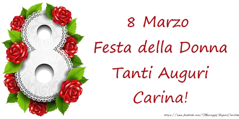 Cartoline di 8 Marzo - 8 Marzo Festa della Donna Tanti Auguri Carina!