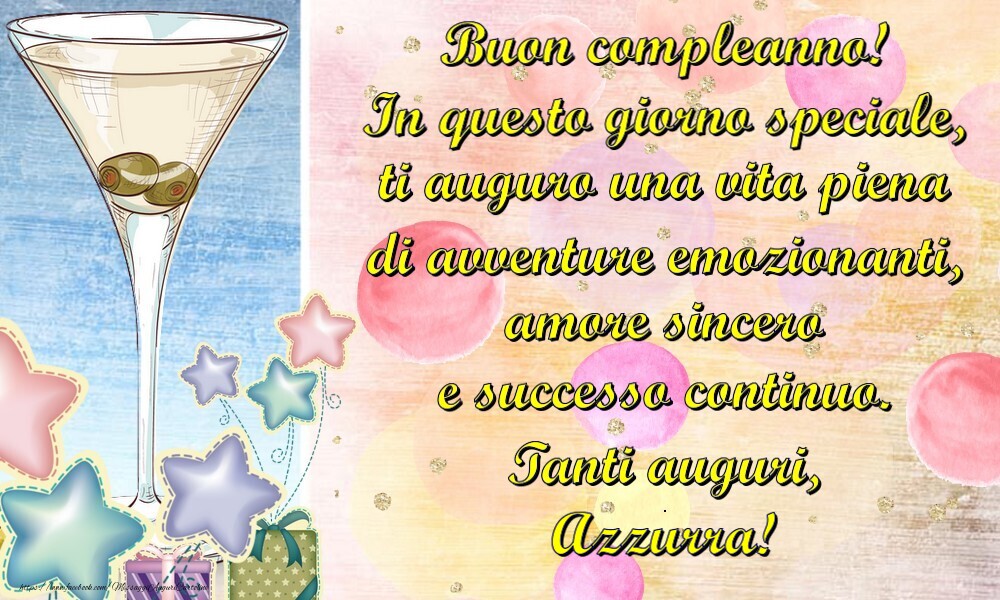 Cartoline di auguri - In questo giorno speciale,  ti auguro una vita piena  di avventure emozionanti,  amore sincero  e successo continuo.