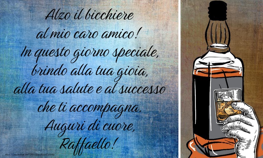 Cartoline di auguri - Alzo il bicchiere  al mio caro amico!