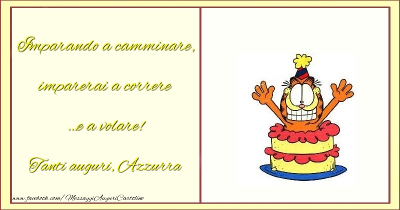 Cartoline per bambini - Imparando a camminare, imparerai a correre... e a volare! Azzurra