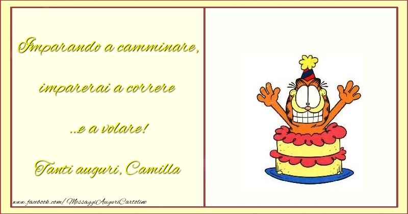 Cartoline per bambini - Animazione & Torta | Imparando a camminare, imparerai a correre... e a volare! Camilla