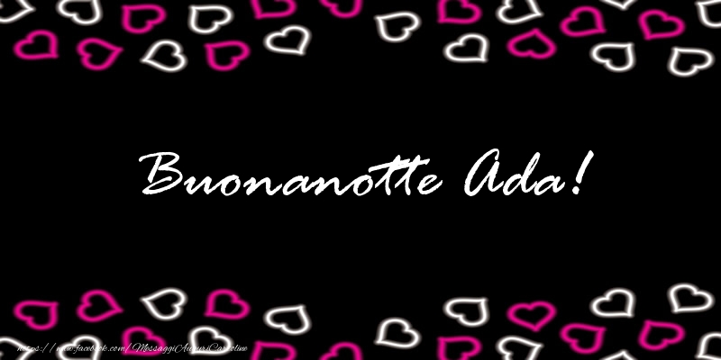 Cartoline di buonanotte - Buonanotte Ada!