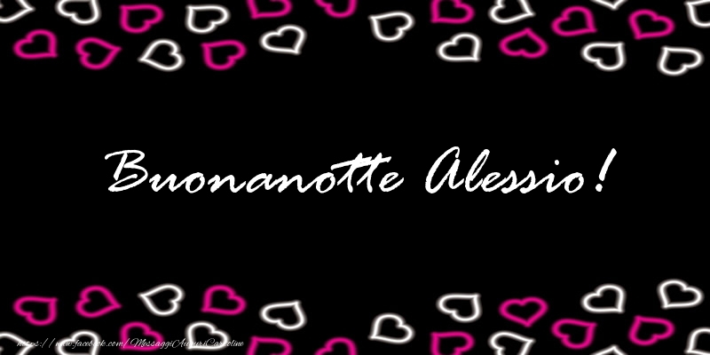 Cartoline di buonanotte - Cuore | Buonanotte Alessio!