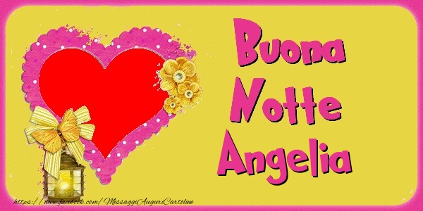 Cartoline di buonanotte - Buona Notte Angelia