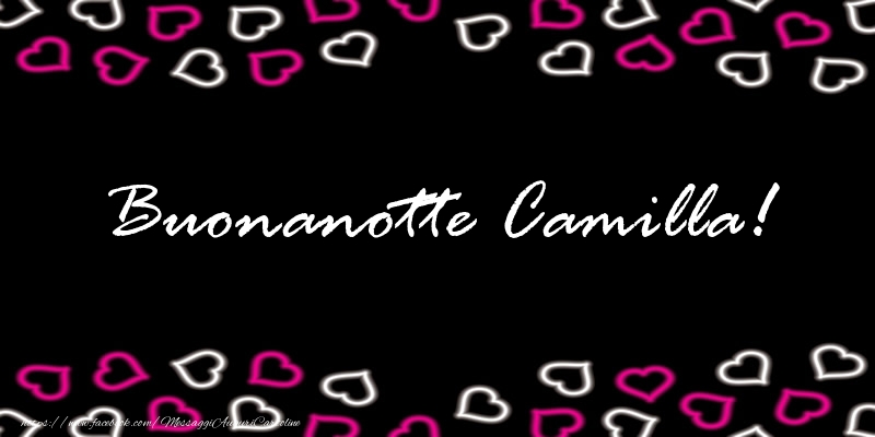 Cartoline di buonanotte - Cuore | Buonanotte Camilla!