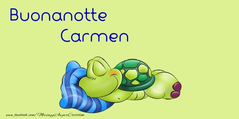 Cartoline di buonanotte - Buonanotte Carmen