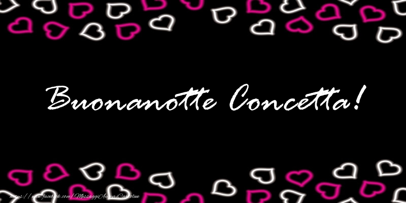 Cartoline di buonanotte - Buonanotte Concetta!