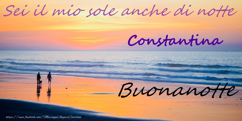 Cartoline di buonanotte - Buonanotte Constantina