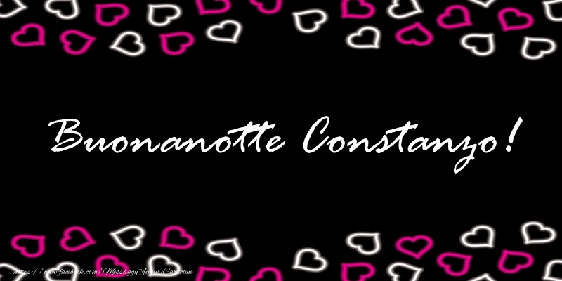 Cartoline di buonanotte - Buonanotte Constanzo!