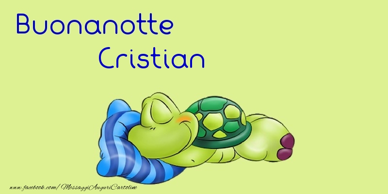 Cartoline di buonanotte - Buonanotte Cristian