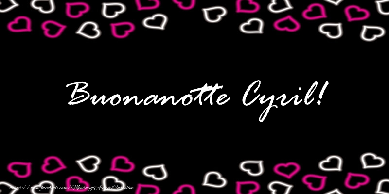 Cartoline di buonanotte - Buonanotte Cyril!