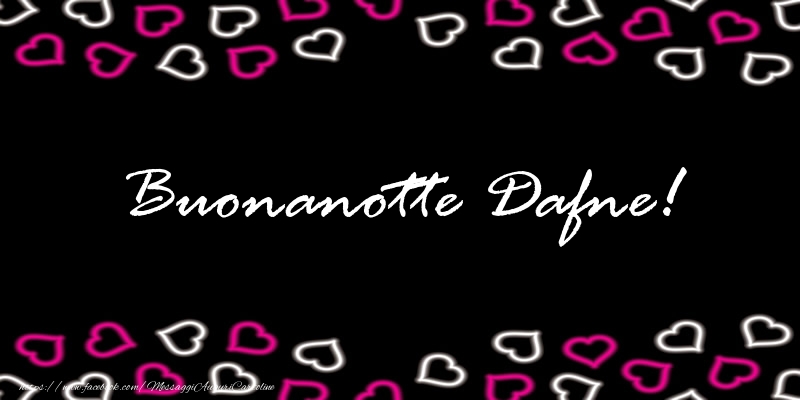 Cartoline di buonanotte - Buonanotte Dafne!