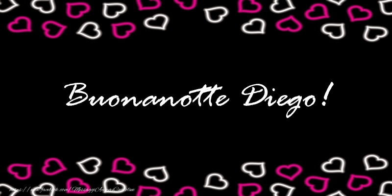 Cartoline di buonanotte - Cuore | Buonanotte Diego!
