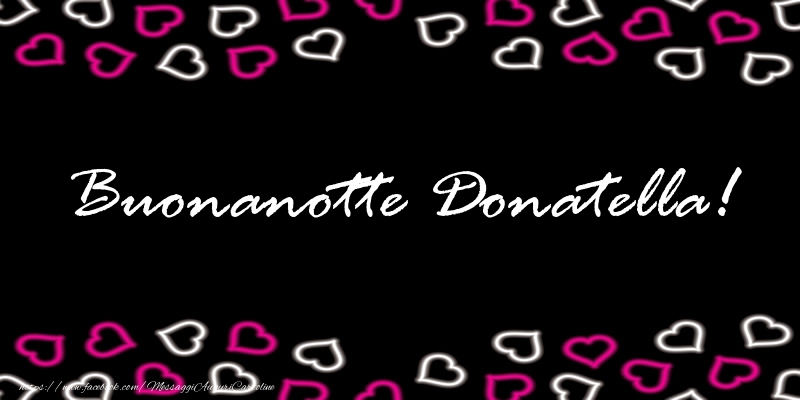 Cartoline di buonanotte - Buonanotte Donatella!