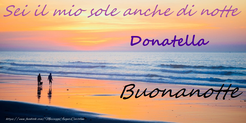 Cartoline di buonanotte - Buonanotte Donatella