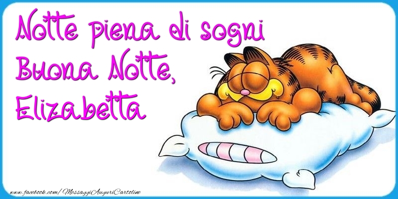 Cartoline di buonanotte - Animali | Notte piena di sogni Buona Notte, Elizabetta