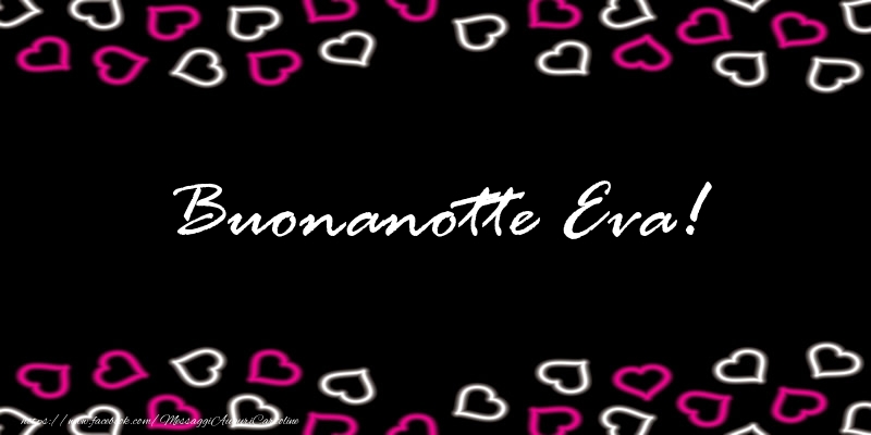 Cartoline di buonanotte - Cuore | Buonanotte Eva!