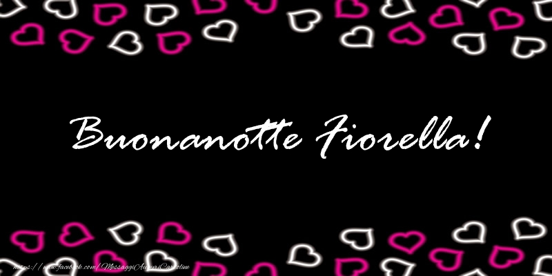 Cartoline di buonanotte - Buonanotte Fiorella!