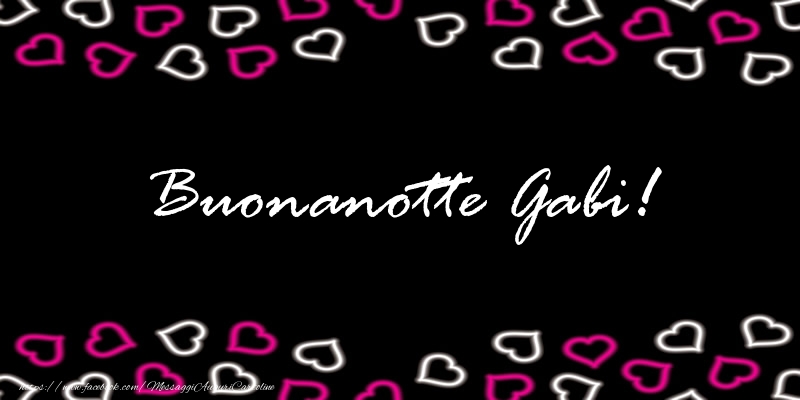 Cartoline di buonanotte - Buonanotte Gabi!