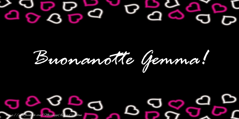 Cartoline di buonanotte - Buonanotte Gemma!