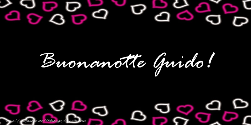 Cartoline di buonanotte - Cuore | Buonanotte Guido!