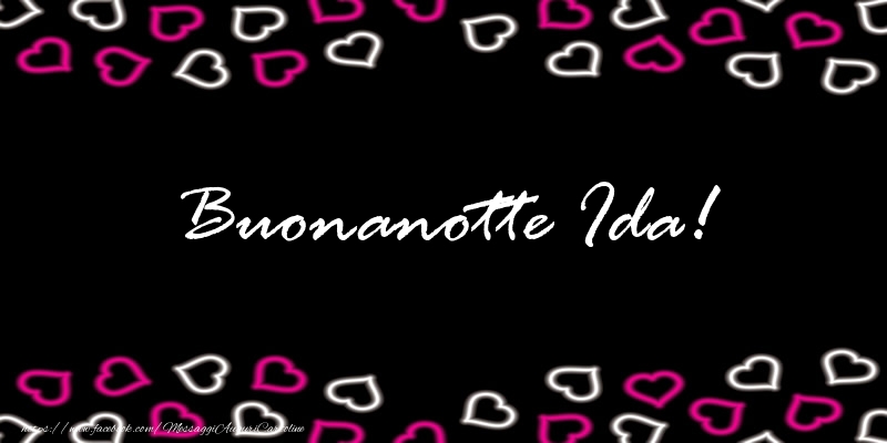 Cartoline di buonanotte - Buonanotte Ida!