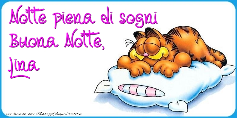 Cartoline di buonanotte - Notte piena di sogni Buona Notte, Lina
