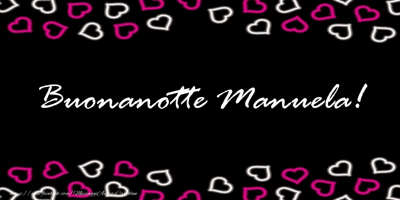 Cartoline di buonanotte - Cuore | Buonanotte Manuela!