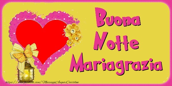 Cartoline di buonanotte - Buona Notte Mariagrazia