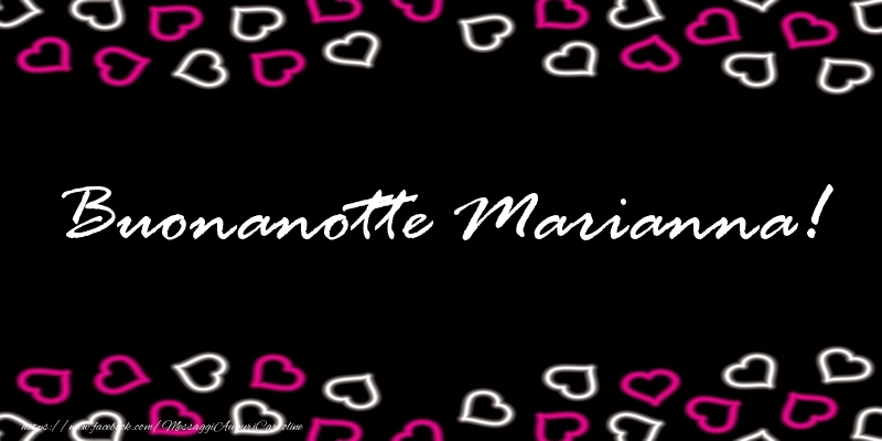 Cartoline di buonanotte - Buonanotte Marianna!