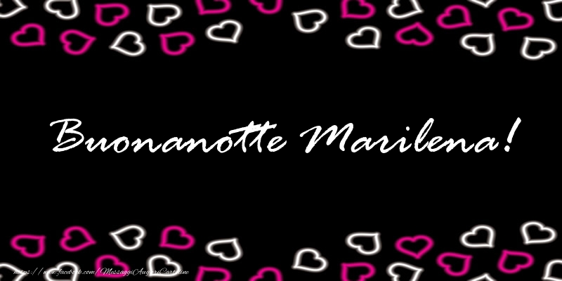 Cartoline di buonanotte - Buonanotte Marilena!