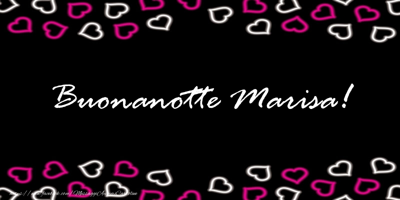 Cartoline di buonanotte - Buonanotte Marisa!