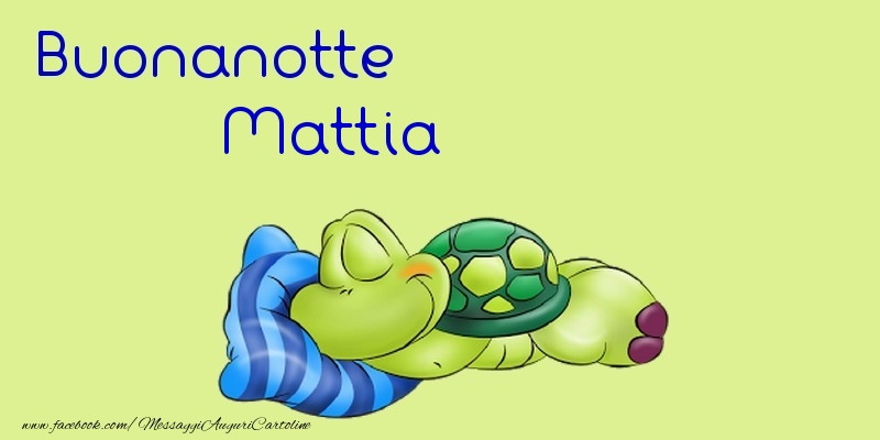 Cartoline di buonanotte - Buonanotte Mattia