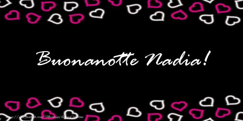 Cartoline di buonanotte - Cuore | Buonanotte Nadia!