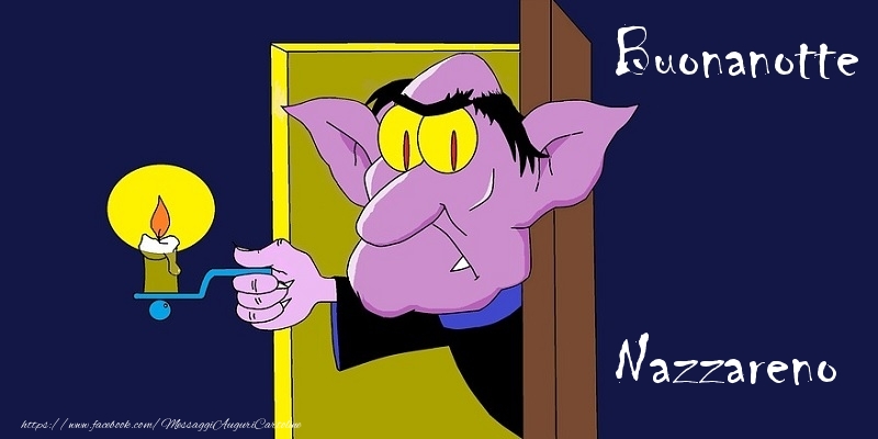 Cartoline di buonanotte - Buonanotte Nazzareno