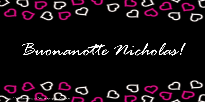 Cartoline di buonanotte - Cuore | Buonanotte Nicholas!