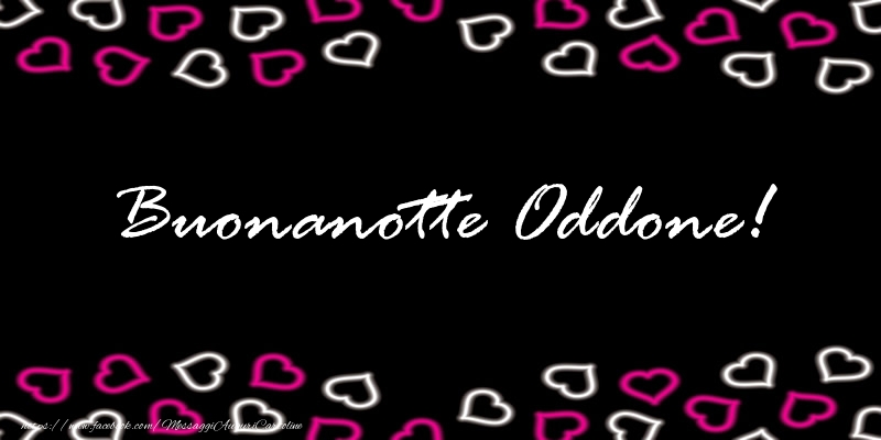 Cartoline di buonanotte - Buonanotte Oddone!
