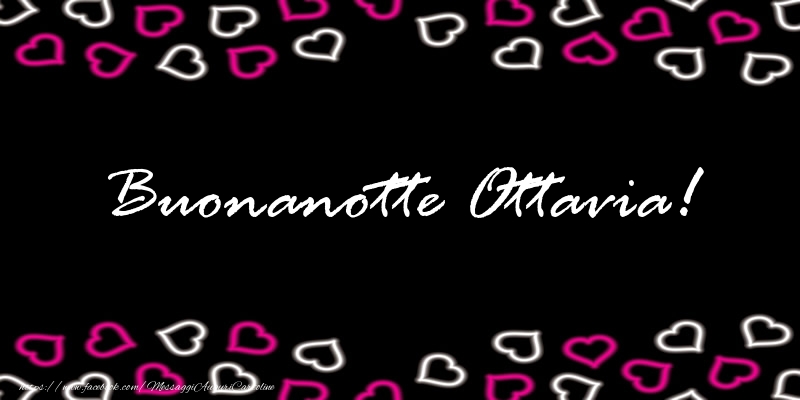 Cartoline di buonanotte - Buonanotte Ottavia!