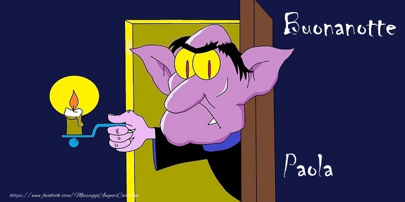 Cartoline di buonanotte - Buonanotte Paola